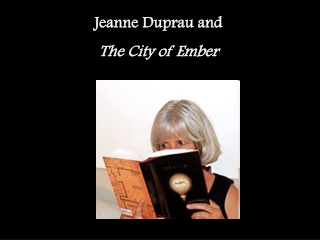 Jeanne Duprau and The City of Ember
