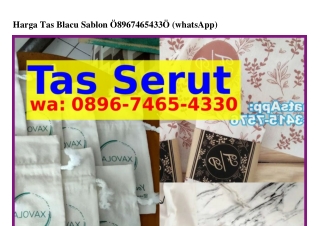 Harga Tas Blacu Sablon Ô89Ϭ_7ㄐϬ5_ㄐᣮᣮÔ{WA}