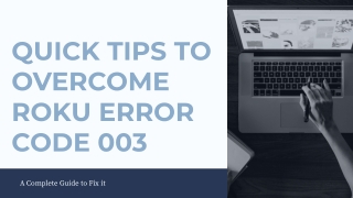 Quick Tips To Overcome Roku Error code 003