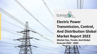 Electric Power Transmission, Control, And Distribution Market Growth 2031