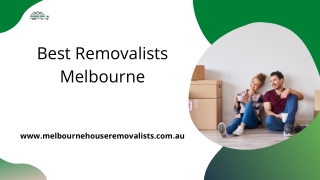 Best Removalists Melbourne | Melbourne House Removalists