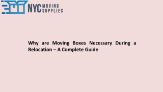 Why are Moving Boxes Necessary During a Relocation – A Complete Guide