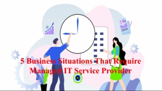 5 Business Situations That Require Managed IT Service Provider