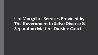 Leo Mongillo - Solve Divorce & Separation Matters Outside Court