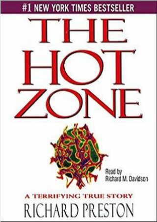 Read online The Hot Zone: The Terrifying True Story of the Origins of the Ebola Virus books online