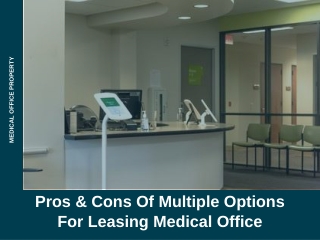 Pros & Cons Of Multiple Options For Leasing Medical Office (1)