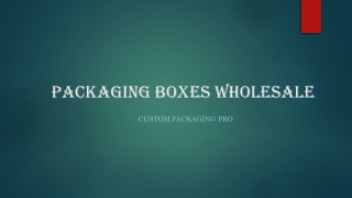 Packaging Boxes Wholesale