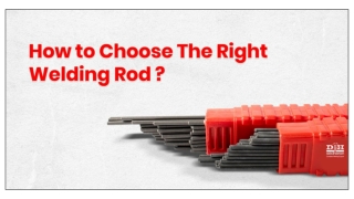 How to Choose The Right Welding Rod? | D&H Secheron