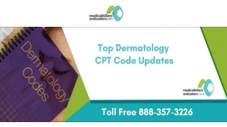 Top Dermatology CPT Code Updates