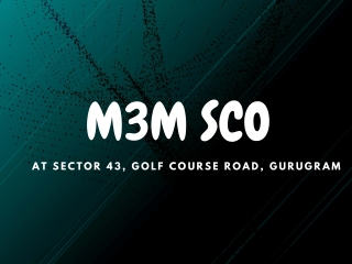 M3M SCO Sector 43, Golf Course Road, Gurgaon - Brochure