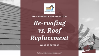 Re-roofing vs. Roof Replacement, What is better?