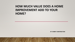 How Much Value Does A Home Improvement Add To Your Home?