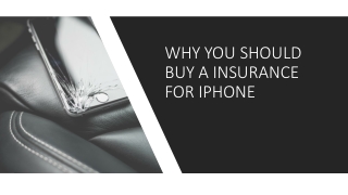 Why you should buy a insurance for iphone