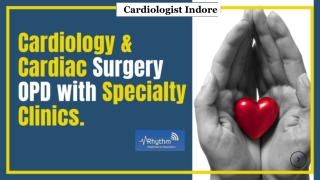 Famous Cardiologist in Indore - Cardiologist Indore