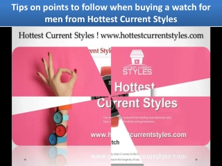 Tips on points to follow when buying a watch for men from Hottest Current Styles