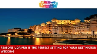 Reasons Udaipur is the Perfect Setting for Your Destination Wedding