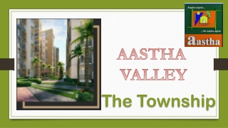 AASTHA VALLEY TOWNSHIP