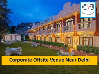 Best Corporate Events Organisers in India| Corporate Offsite Venue Destination N