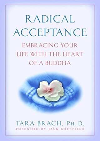 E Books Radical Acceptance: Embracing Your Life with the Heart of a Buddha P-DF Ready
