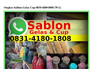 Ongkos Sablon Gelas Cup ౦83l•Կl8౦•l8౦8[WA]
