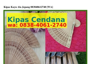 Kipas Kayu Ala JepangKipas Kayu Ala Jepang O838.ᏎOᏮl.ᒿᜪᏎO{WA}