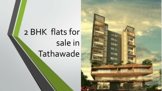 2 BHK  flats for sale in Tathawade 1