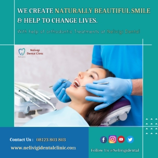 Orthodontic Treatments at Nelivigi Dental | Best Dental Clinic in Bellandur