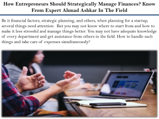 How Entrepreneurs Should Strategically Manage Finances? Know From Expert Ahmad A