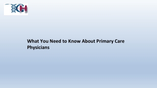 What You Need to Know About Primary Care Physicians