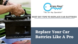 Best DIY Solutions For Your Car Battery Replacement | Krazy Keys