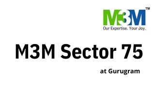 M3M Sector 75 - Nature’s Blues at Their Best in Gurugram - PDF