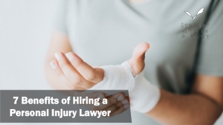 7 Benefits Of Hiring a Personal Injury Lawyer