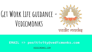 Get Work Life guidance - Vedicmonks
