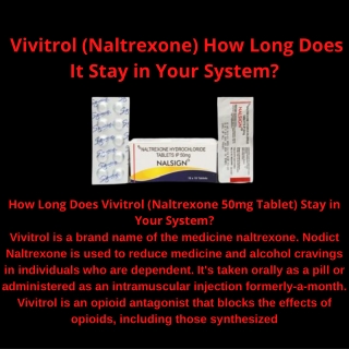 Vivitrol (Naltrexone) How Long Does It Stay in Your System