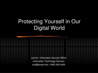 Protecting Yourself in Our Digital World