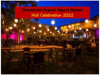 Holi Packages 2022 - Downtown Aravali Resort Rewari