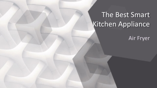 Smart Kitchen Appliance- Air Fryer