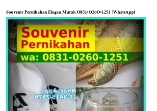 Souvenir Pernikahan Elegan Murah O8౩1•Oᒿ6O•1ᒿ51(WA)
