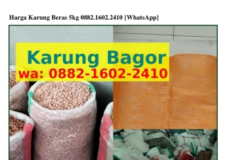 Harga Karung Beras 5kgHarga Karung Beras 5kg Ô882.lᏮÔ2.24lÔ{WhatsApp}