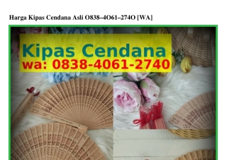 Harga Kipas Cendana Asli Ô838·ᏎÔ6I·ᒿᜪᏎÔ{WA}