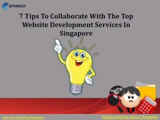 7 Tips To Collaborate With The Top Website Development Services In Singapore