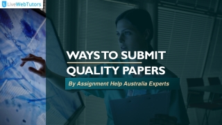 Ways To Submit Quality Papers By Assignment Help Australia Experts