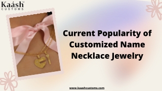 Current Popularity of Customized Name Necklace Jewelry