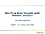 Identifying Colour Fastness under Different Conditions