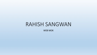 RAHISH SANGWAN PPT