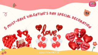 5 Must-Have Valentine’s Day Special Decoration