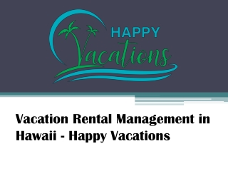 Vacation Rental Management in Hawaii - Happy Vacations
