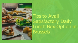 Tips to Avail Satisfactory Daily Lunch Box Option in Brussels