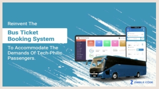 Reinvent The Bus Ticket Booking System To Accommodate The Demands Of Tech-Philic