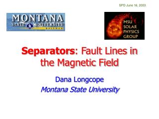 Separators : Fault Lines in the Magnetic Field